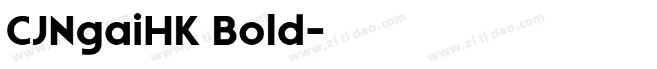 CJNgaiHK Bold字体转换